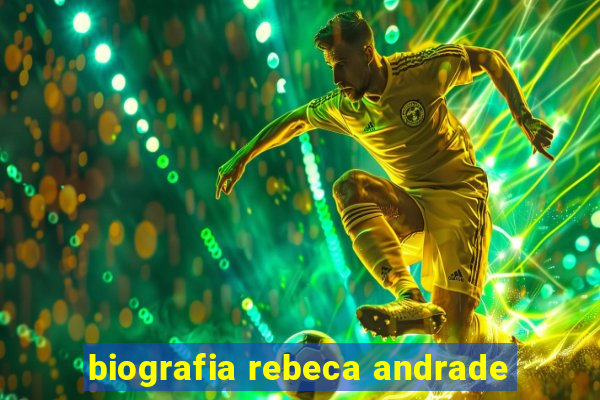 biografia rebeca andrade